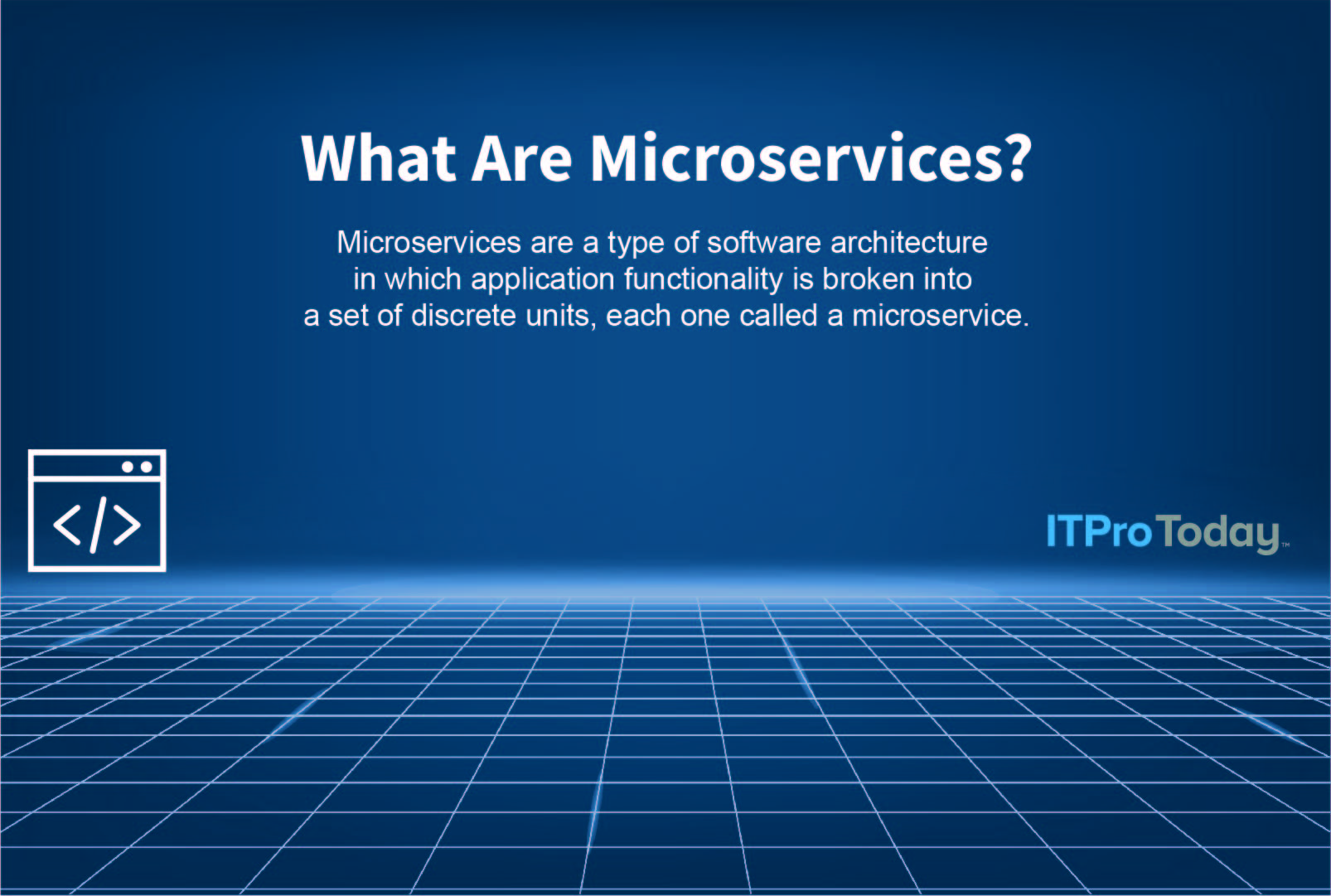 Microservices definition provided by ITPro Today