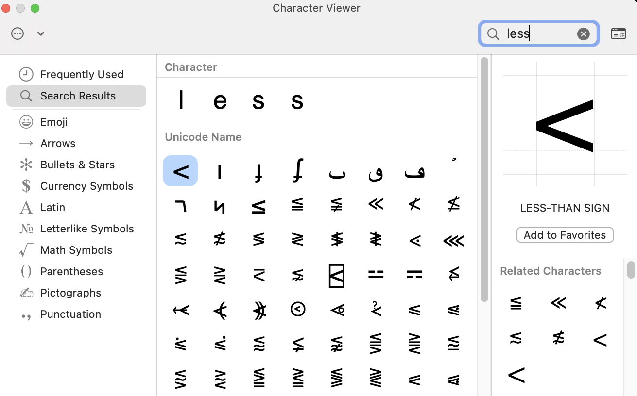 You can find the less-than sign and its variations on the Character Viewer. 